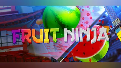 Fruit Ninja VR