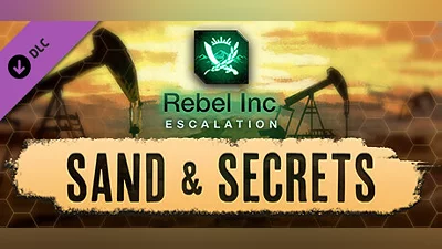 Rebel Inc: Escalation - Sand & Secrets