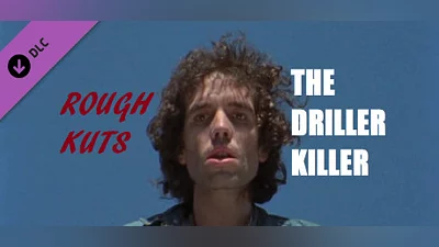 ROUGH KUTS: The Driller Killer