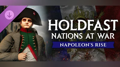 Сборник Holdfast: Nations At War - Napoleon's Rise