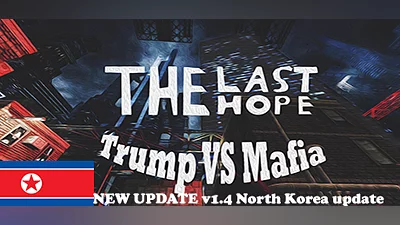 Сборник The Last Hope: Trump vs Mafia - North Korea