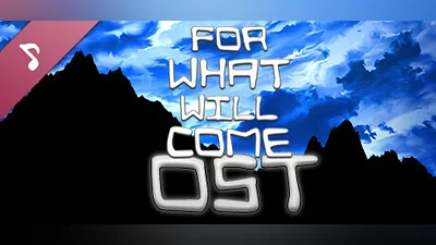 Сборник For What Will Come - Official Soundtrack