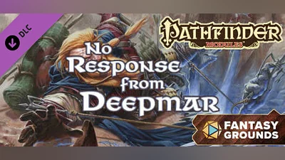 Сборник Fantasy Grounds - Pathfinder RPG - Pathfinder Module: No Response from Deepmar