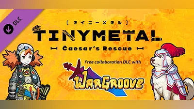 TINY METAL: Caesar's Rescue