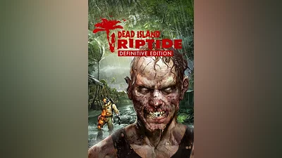 Dead Island Riptide definitive edition на steam