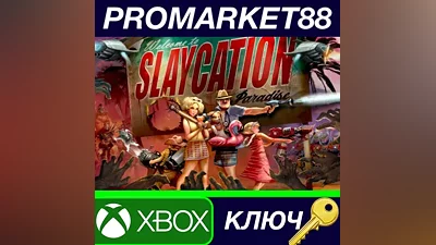 Slaycation Paradise AR XBOX One / Xbox Series X|S КЛЮ