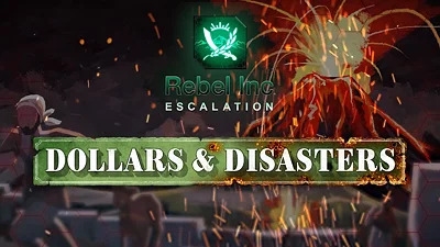 Rebel Inc Escalation Dollars and Disasters (PC) [RU/CIS] [Standard]