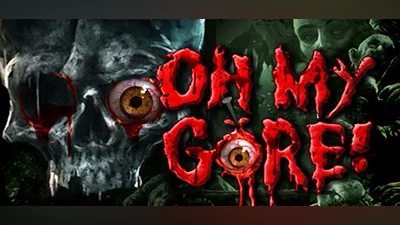 Oh My Gore!